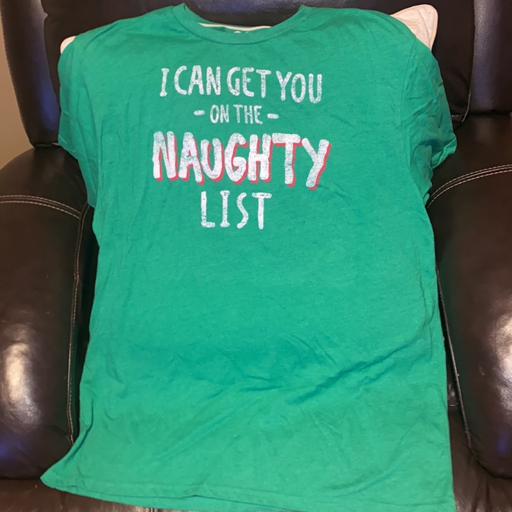 🎄I can get you On the naughty list, T-shirt. Worn 1x.
